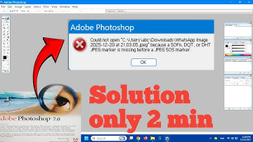 Adobe Photoshop Could not open Downloads whatsApp ImagJPEG marker is missing before a JPEG S05