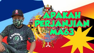 APAKAH PERJANJIAN MALAYSIA (MA63)
