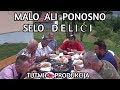 MALO ALI PONOSNO SELO DELICI