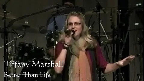 Better Than Life - Tiffany Marshall - Gateway Comm...