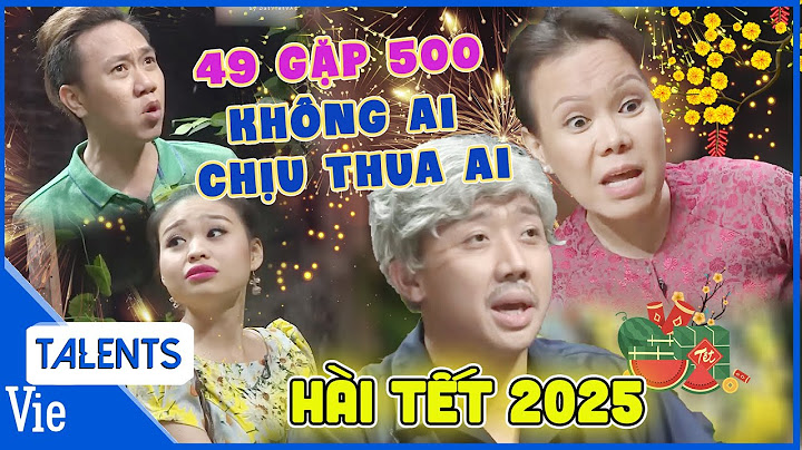 HÀI TẾT 2025 #9: Khi 49 gặp 500, Việt Hương, Trấn Thành thay nhau flex Anh Đức, Lê Lộc