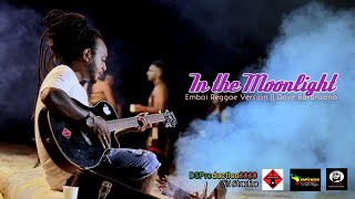 In The Moonlight ( Embai Reggae Version ) Official Music Video