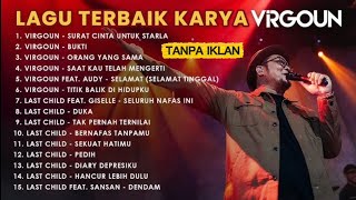 Kumpulan Lagu Virgoun & Last Child - Full Album Tanpa Iklan