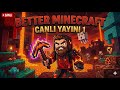 BETTER MİNECRAFT TÜRKÇE 1. YAYIN