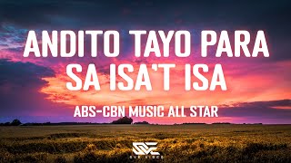 ABS-CBN Music All Star - Andito Tayo Para Sa Isa't Isa (Lyrics) (ABS-CBN Christmas ID)