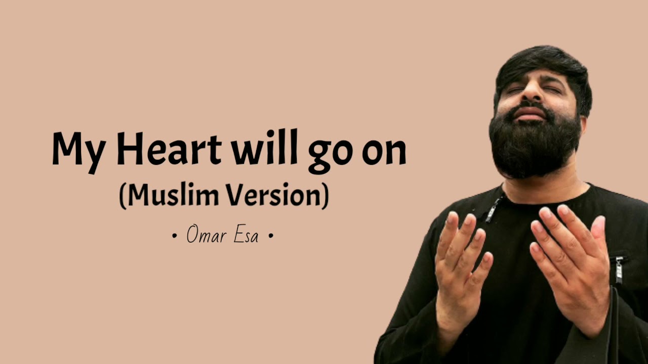 Lirik  Terjemahan My Heart Will go on   Titanic Muslim Version Omar Esa