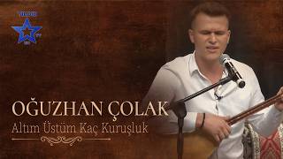 Oğuzhan Çolak - Altım Üstüm Kaç Kuruşluk