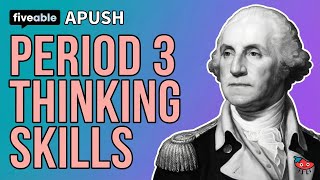 APUSH - Period 3: Historical Thinking Skills