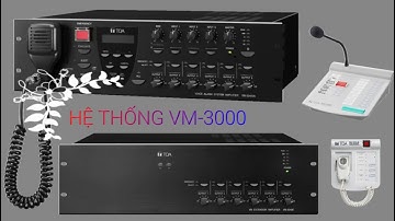 Hệ Thống TOA VM-3000