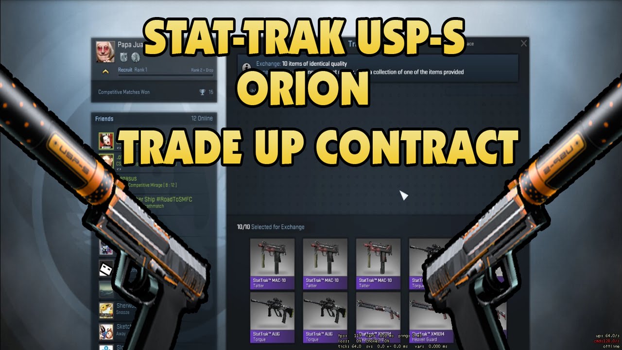 CS:GO: StatTrak USP-S ORION TRADE UP! - YouTube