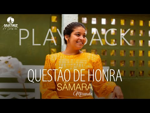 Sâmara Miranda - Questão de honra (Playback com letra)