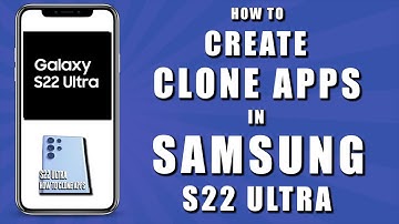 How to create clone apps in samsung s22 ultra (2024)