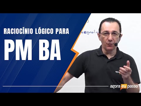 Pré Edital PM BA - Raciocínio Lógico Matemático - Agora Eu Passo (AEP)