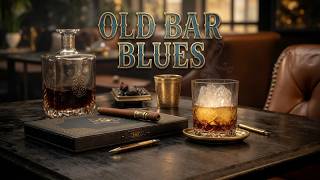 Whiskey Bar Music | Old Bar Blues &amp; Smoky Jazz Club Melodies for a Retro Night Experience