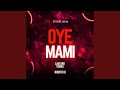 Oye Mami (AfterMix) (feat. Niquito Dj)