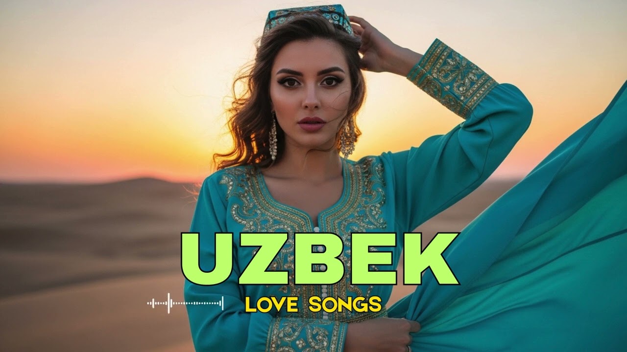 Best Uzbek Love Songs 2025 – Yurakni Eritadigan Xitlar