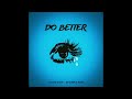 Darius King - Do Better (Lil Donald Remake) [Prod. Skiwyy]