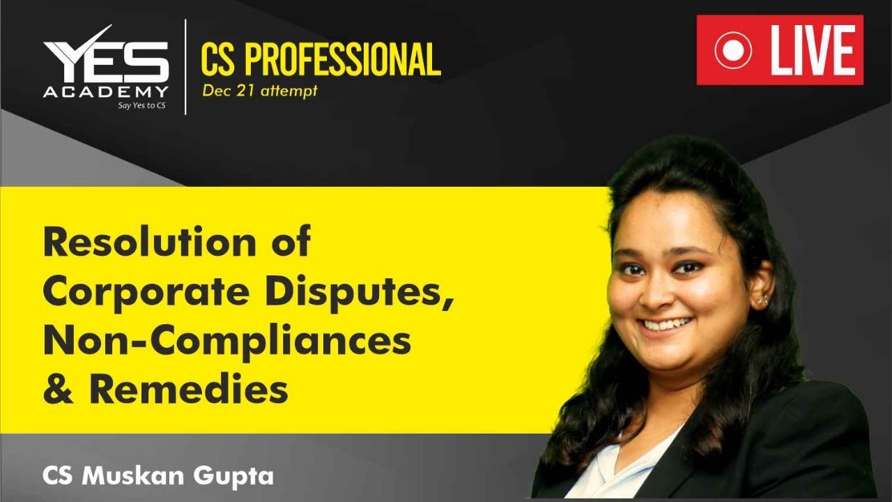 Resolution of Corporate Disputes, and Remedies CS