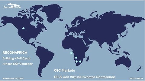 Reconnaissance Energy Africa Ltd. (OTCQX: RECAF | TSXV: RECO): Virtual Investor Conferences