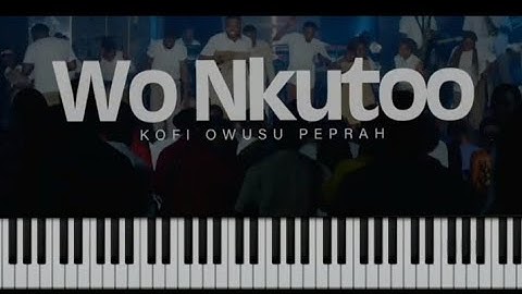 How to play Wo Nkutoo by K. Owusu Peprah key G# sharp major
