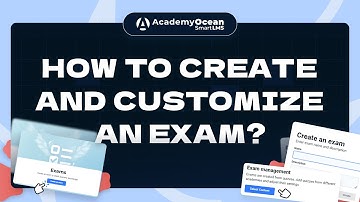 AcademyOcean LMS video tutorial: How to create and customize an exam?