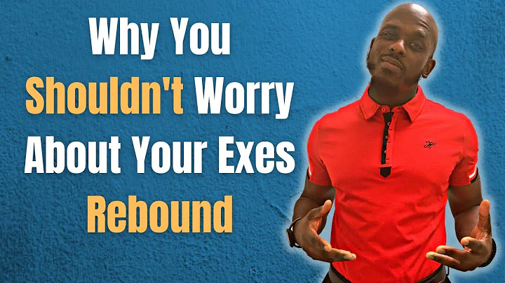 WHY YOU SHOULDN'T WORRY ABOUT YOUR EXES REBOUND RELATIONSHIP | When Your Ex Moved On So Fast