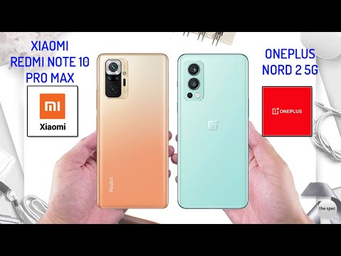 Xiaomi Redmi Note 10 Pro Max VS OnePlus Nord 2 5G | Full Specifications Comparison