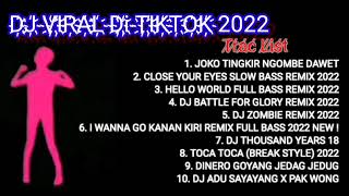 Download Mp3 DJ REMIX FULL ALBUM TERBARU 2022 - JOKO TINGKIR NGOMBE DAWET FYP TIK TOK 2022 Gudang lagu Download Mp3 DJ REMIX FULL ALBUM TERBARU 2022 - JOKO TINGKIR NGOMBE DAWET FYP TIK TOK 2022