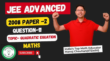 JEE Advanced 2008 Math Paper-2 Solution I Q11 I Manoj Chauhan Sir #jee #jeeadvanced #manoj_chauhan