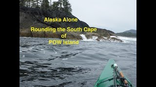 Alaska Alone Rounding the Southern Cape (part 5)