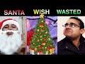 Santa Wish got Wasted on Christmas @cktmedia#shorts