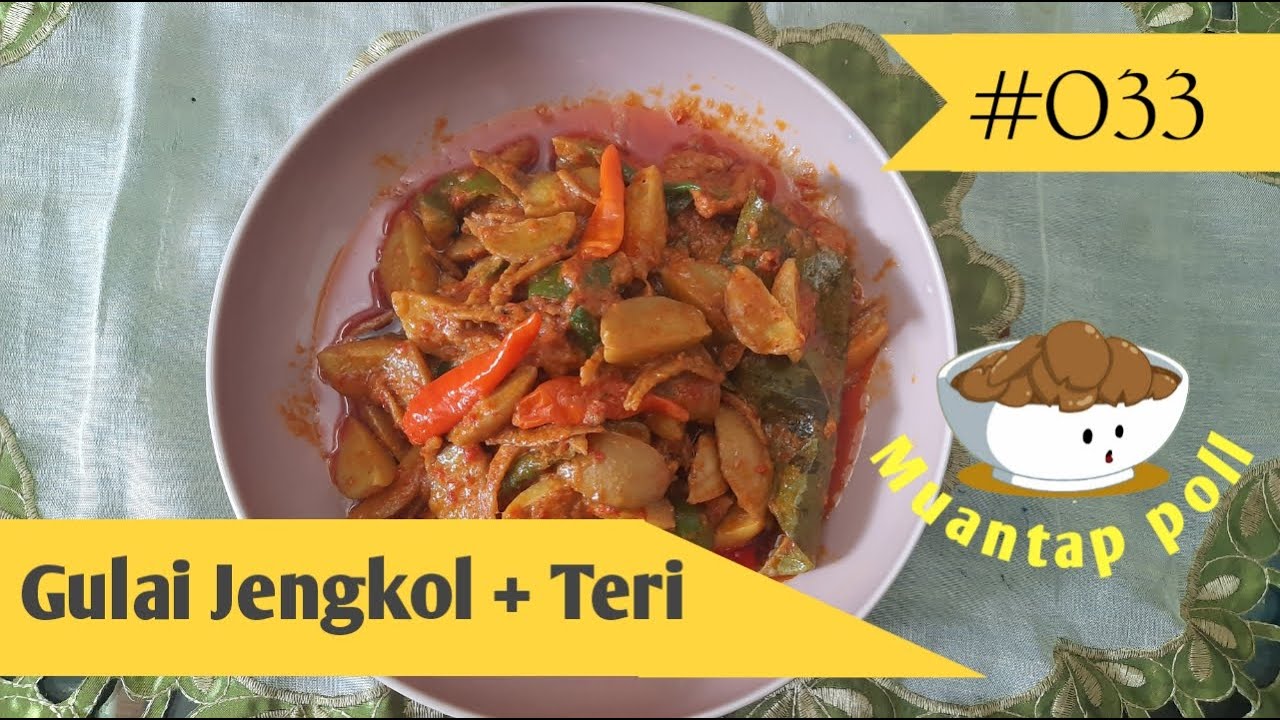 GULAI JENGKOL DAN IKAN TERI, BIKIN GAGAL DIET... - YouTube