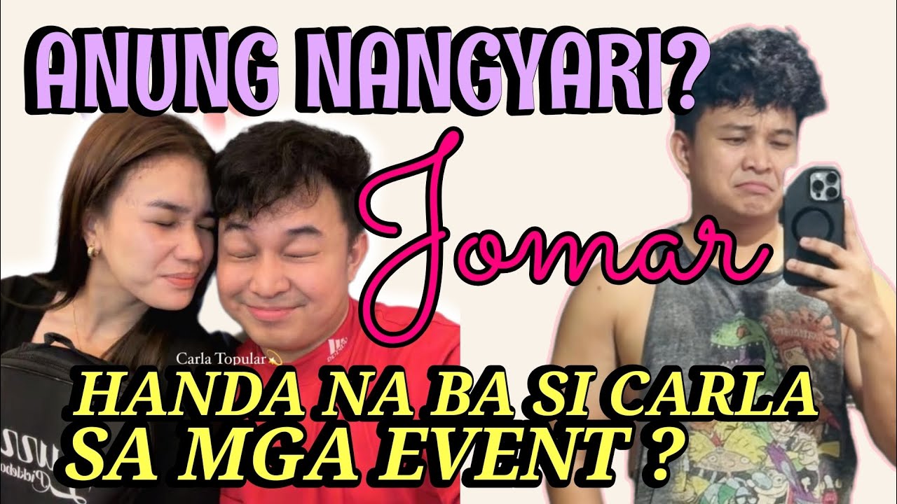 JOMAR HANDANG HANDA NA, PAANO NAMAN SI CARLA?