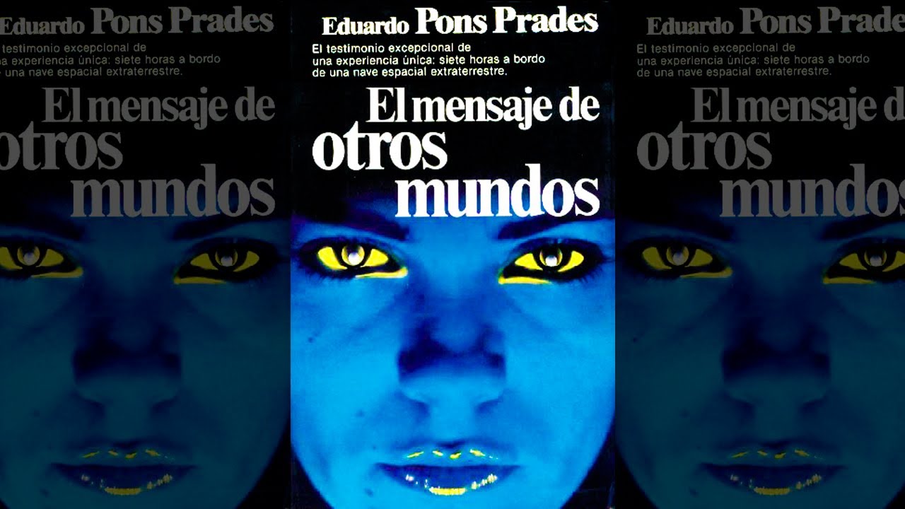 El Mensaje De Otros Mundos: 7 Horas A Bordo De Una Nave Extraterrestre (Ufología) Audiorelato