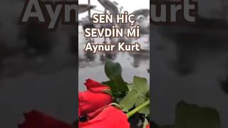 Sen Hi̇ç Sevdi̇n Mi̇ - Seslendiren: Aynur Kurt - Şiir: Adem Akkaya