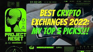 Best Crypto Exchanges 2022: My TOP 5 Picks!!!