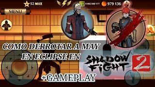 Como derrotar a May en Eclipse en Shadow Fight 2