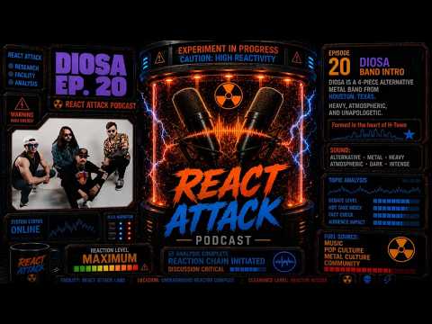 REACT ATTACK PODCAST! Ep. 20.5 DIOSA