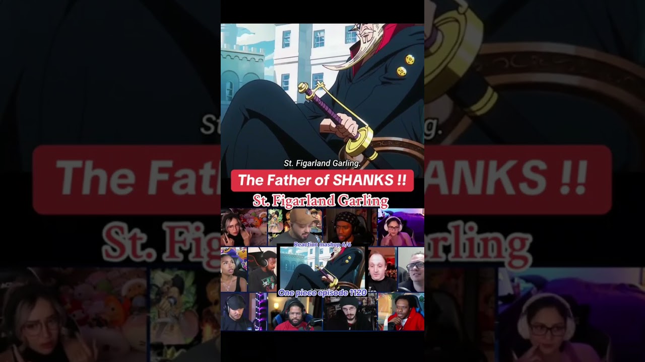 Saint Figarland Garling, the father of Shanks !! | One Piece episode 1120  