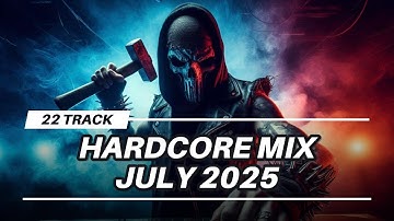 Hardcore dj mix #9 - July 2025 180-200 BPM