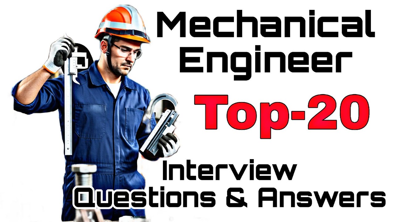 Top 20 interview Questions and Answers for Mechanical Engineer - YouTube