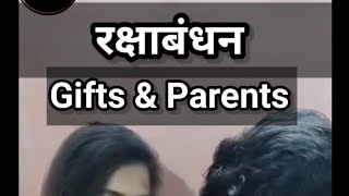Rakshabandhan, Gifts and Parents | shorts