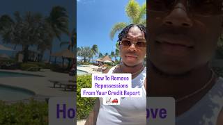 Repossession Removal Method To Boost Your Credit Score 90+ Points📈
