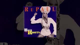 RuPaul-Back To My Roots (Murk's Curl Activator Mix Radio Edit) 1993