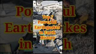 Top 7 Powerful Earthquakes In The Earth History  Most 7 Dangerous Earthquakes