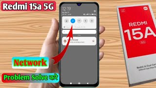 redmi 15a 5g network problem, redmi 15a 5g network settings, redmi 15a 5g network settings reset