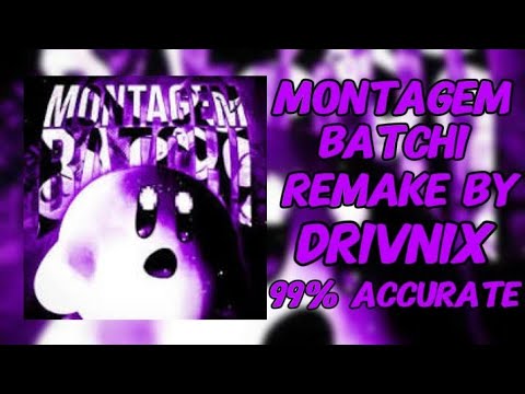 Free FLM MONTAGEM BATCHI REMAKE BY DRIVNIX REMAKE MONTAGEM BATCHI