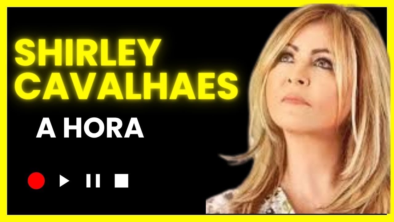 🔥 A Hora Chegou! Shirley Carvalhaes - Uma Mensagem de Fé e Esperança 🙌🎶 ...