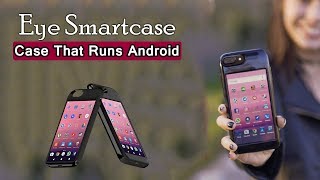 Eye Smartcase - Smart Android Case For Iphone Turn Your Iphone Into Android