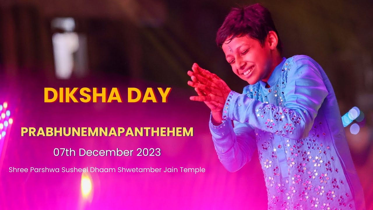 Prabhunemnapanthehem - Diksha Day  ||   07-12-2023